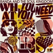 Randa And The Soul Kingdom - What You Need (2011)