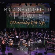 Rick Springfield - Orchestrating My Life (Live) (2021)