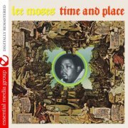 Lee Moses - Time and Place (Digitally Remastered) (2014) FLAC
