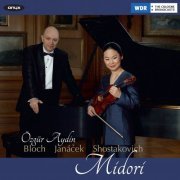 Midori Goto and Ozgür Aydin - Bloch, Janacek & Shostakovich: Sonatas for Violin and Piano (2013)