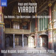 Reto Kuppel, Wolfgang Manz - Paul and Pauline Viardot: Six Pieces, Six Morceaux, Six Pieces faciles (2018) CD-Rip