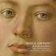 Iris Lichtinger, Michael Eberth, Stefan Steinemann - Musica, Cur Siles? (2024)