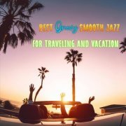VA - Best Groovy Smooth Jazz for Traveling and Vacation (2024)