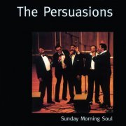The Persuasions - Sunday Morning Soul (2000)