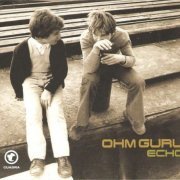 Ohm Guru - Echo (2002)