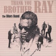 The Blues Band - Thank You Brother Ray (Remastered) (2015)