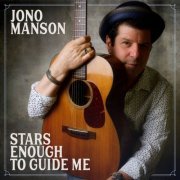 Jono Manson - Stars Enough To Guide Me (2023)