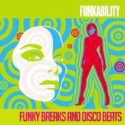 VA - Funkability (Funky Breaks And Disco Beats) (2019) [.flac 24bit/44.1kHz]