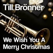 Till Brönner - We Wish You A Merry Christmas (2023)