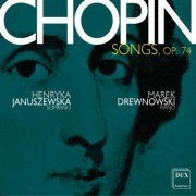 Henryka Januszewska, Marek Drewnowski - Chopin: Polish Songs, Op. 74 (2019)