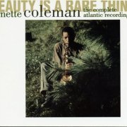 Ornette Coleman - Beauty Is A Rare Thing: The Complete Atlantic Recordings (2005)
