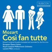 Royal Liverpool Philharmonic Orchestra, European Opera Centre & Laurent Pillot - Mozart: Cosi fan tutte (2018) [Hi-Res]