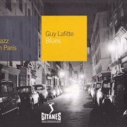 Guy Lafitte - Blues (2007) {Jazz in Paris №106}