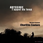 Charlélie Couture - Abyssinie, l'appel du loup (Musiques originales du film) (2012)