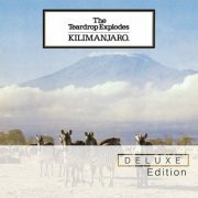 The Teardrop Explodes - Kilimanjaro (Deluxe Edition) (2010)