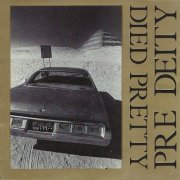 Died Pretty - Pre Deity (1987)