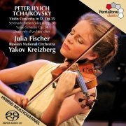 Julia Fischer, Russian National Orchestra, Yakov Kreizberg - Tchaikovsky Violin Concerto in D, Op.35 (2006) [SACD]