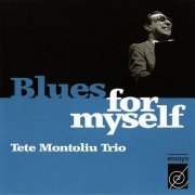 Tete Montoliu Trio - Blues For Myself (1977)