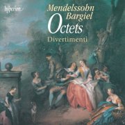 Divertimenti - Mendelssohn & Bargiel: Octets (1989)
