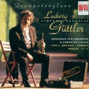 Ludwig Güttler, Virtuosi Saxoniae - Concertos for Trumpet and Corno da Caccia (1996)