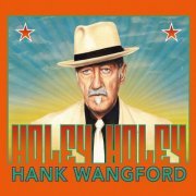 Hank Wangford - Holey Holey (2020)