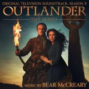 Bear McCreary - Outlander: Season 5 (Original Television Soundtrack) (2020) [Hi-Res]