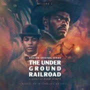 Nicholas Britell - The Underground Railroad: Volume 2 (Amazon Original Series Score) (2021) [Hi-Res]