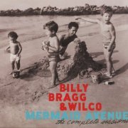 Billy Bragg & Wilco - Mermaid Avenue: The Complete Sessions (3CD) (2012) CD-Rip