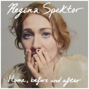 Regina Spektor - Home, before and after (2022) [Hi-Res]