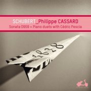 Philippe Cassard & Cédric Pescia - Schubert: Piano Sonata No. 20 & Piano duets with Cédric Pescia (2014) [Hi-Res]