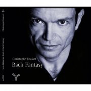 Christophe Rousset - Bach: Fantasy (2010) [Hi-Res]