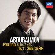 Behzod Abduraimov - Serge Prokofiev: Sonata No.6 - Liszt - Saint-Saëns (2012)