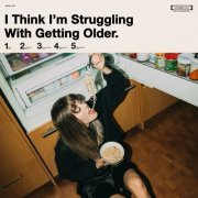 Zealyn - I Think I'm Struggling With Getting Older EP (2022) Hi-Res