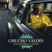 Chucho Valdes - Cancionero Cubano (2005) FLAC