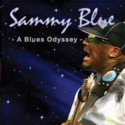 Sammy Blue - A Blues Odyssey (2012)