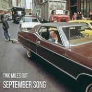 September Song - Two Miles Out (2022)