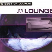 Vangarde - The Best Of Lounge: Jazz Lounge (2001)