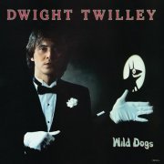 Dwight Twilley - Wild Dogs (Reissue) (1986/2015) Lossless