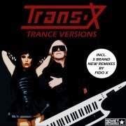 Trans-X - Trance Versions (2013)
