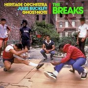 The Heritage Orchestra, Jules Buckley, Ghost-Note - The Breaks (2021) Hi Res