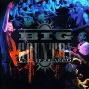 Big Country - Come Up Screaming (2000)