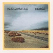 Paul Mccandless - Heresay (1988)