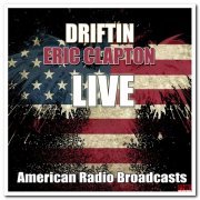 Eric Clapton - Driftin (2020)