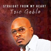 Eric Gable - Straight from the Heart (2021)