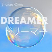 Shunzo Ohno - Dreamer (2018)