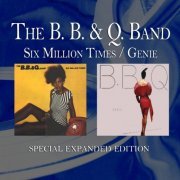 The B.B. & Q. Band - Six Million Times / Genie (Special Expanded Edition) (2013)