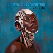 Jah Tung - Digital Degeneration (2023) [Hi-Res]