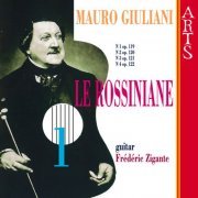 Frédéric Zigante - Giuliani: Le Rossiniane Vol. 1 & Vol. 2 (2006)