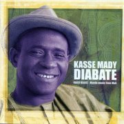 Kasse Mady Diabate - Kassi Kasse: Music from the Heart of Mali's Griot Tradition (2002)