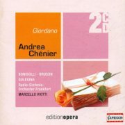 Frankfurt Radio Symphony Orchestra, Marcello Viotti - Giordano: Andrea Chénier (2005)